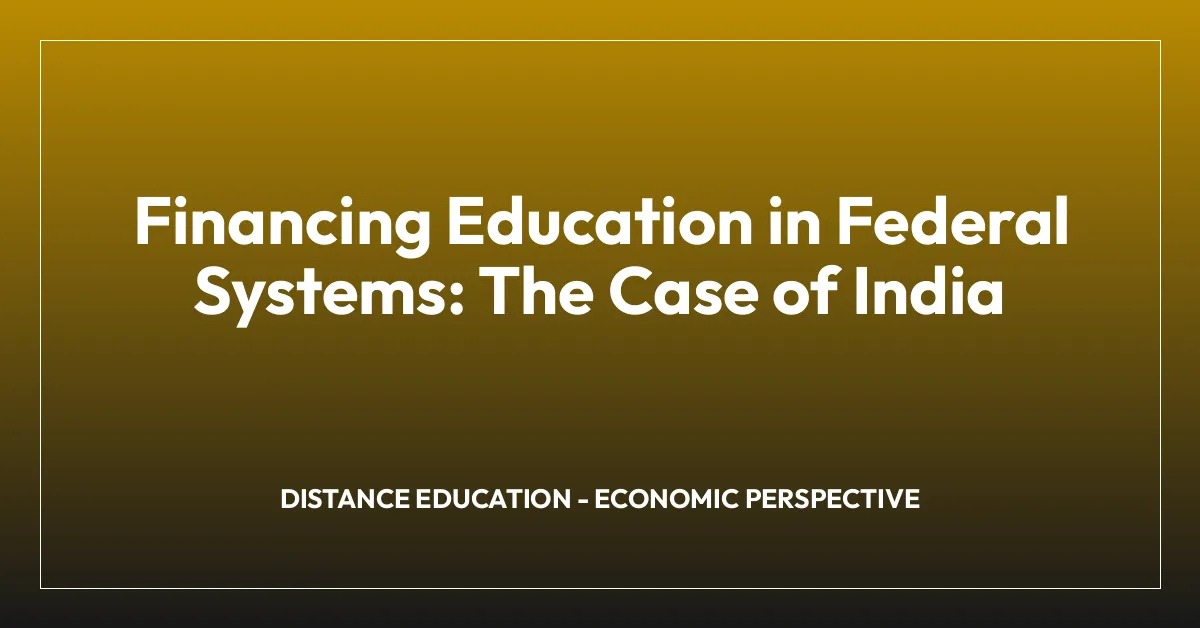 Financing Education in Federal Systems: The Case of India