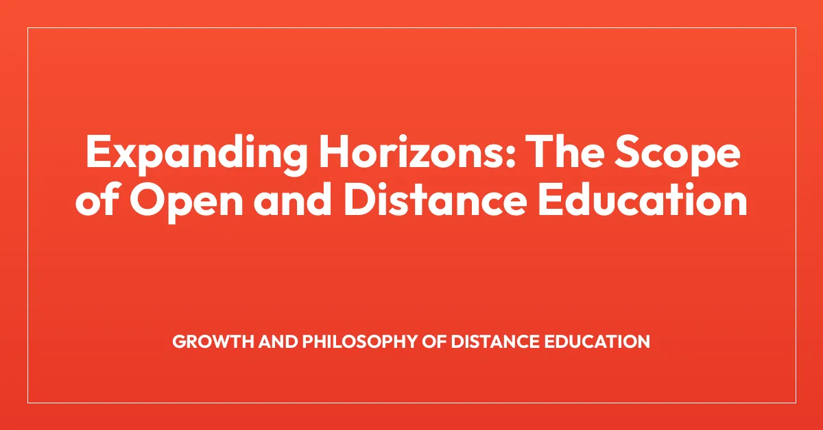 Expanding Horizons: The Scope of Open and Distance Education - Distance ...